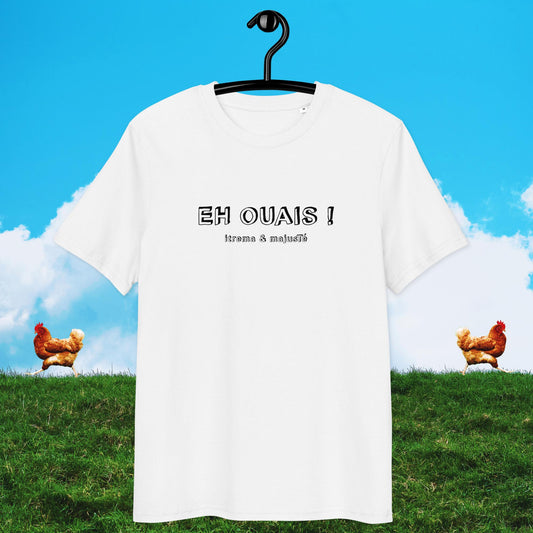 T-shirt "EH OUAIS !"